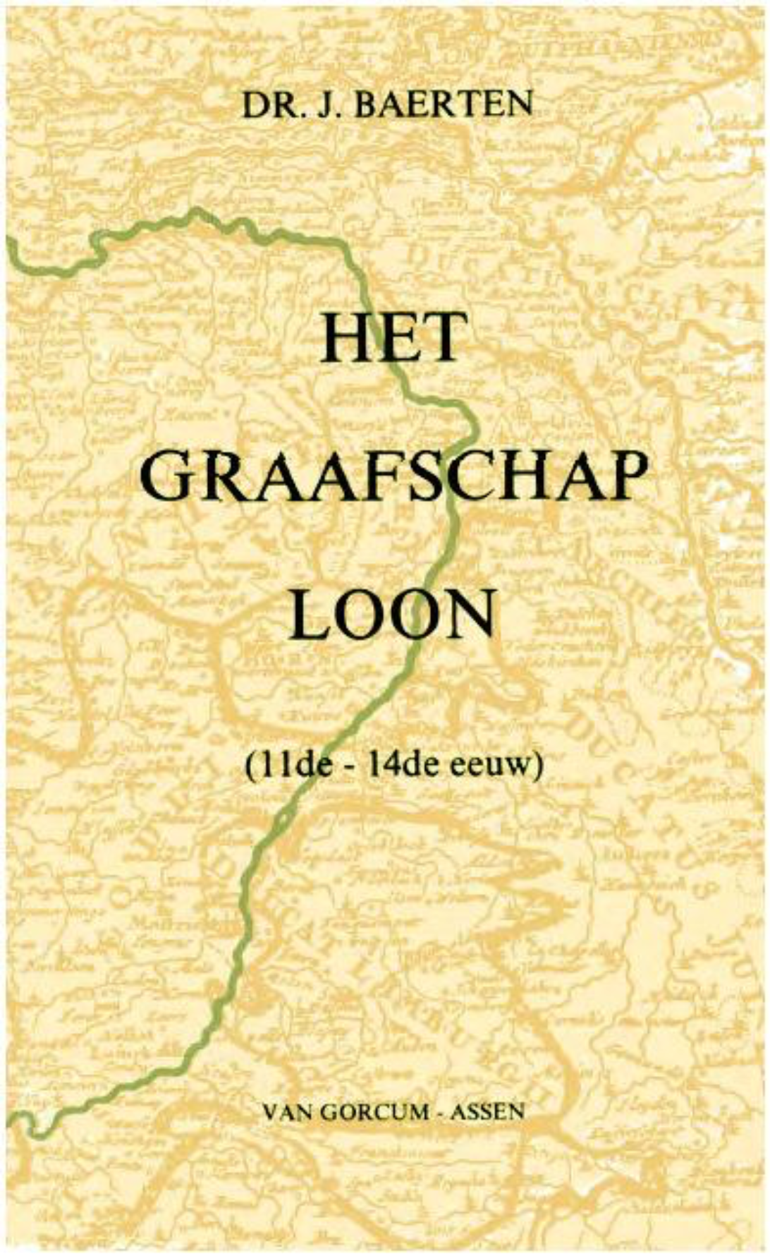Boekomslag Het Graafschap Loon (11de - 14de eeuw)